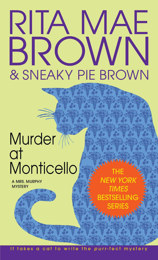 Murder at Monticello: A Mrs. Murphy Mystery - 1611