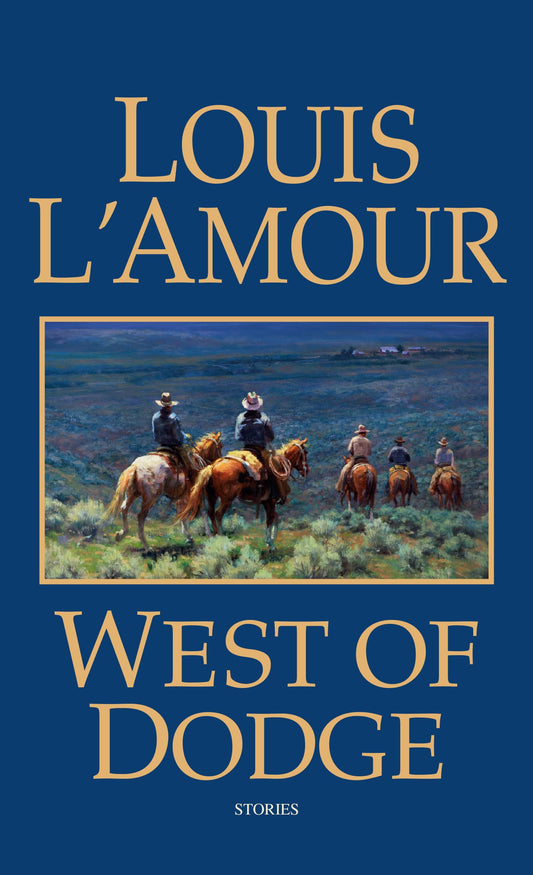 West of Dodge: Frontier Stories
