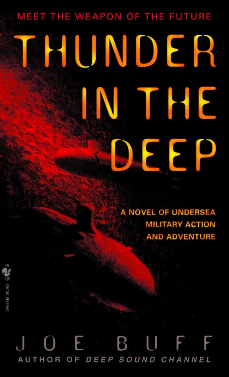 Thunder in the Deep: A Novel of Undersea Military Action and Adventure (Jeffrey Fuller) - 4339