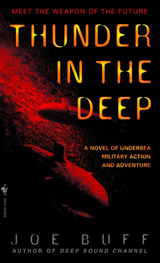Thunder in the Deep: A Novel of Undersea Military Action and Adventure (Jeffrey Fuller) - 4339
