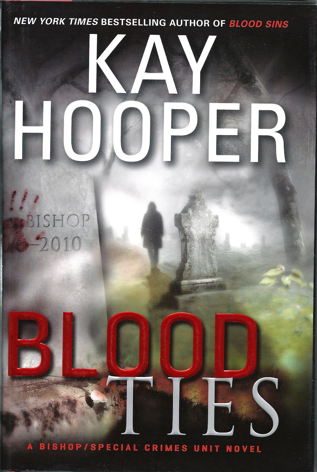 Blood Ties: A Bishop/Special Crimes Unit Novel