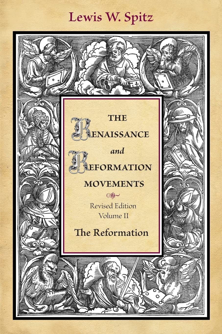 The Renaissance and Reformation Movements, Volume 2