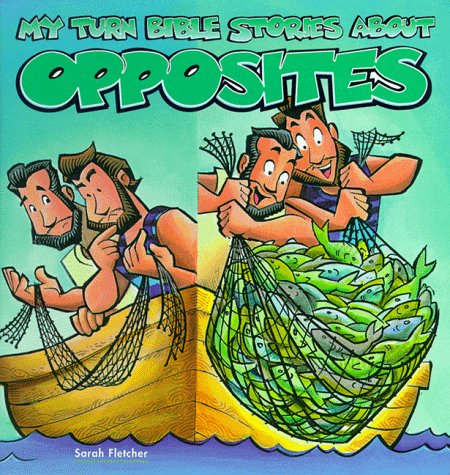 My Turn Bible Stories About Opposites