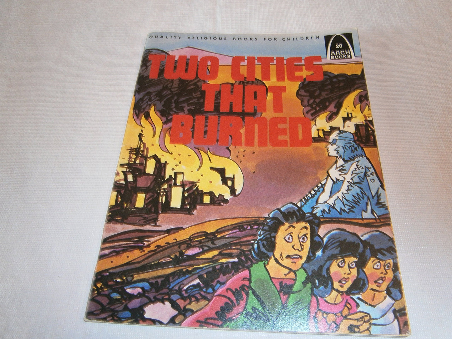 Two Cities That Burned: Genesis 18:16-19:30 for Children