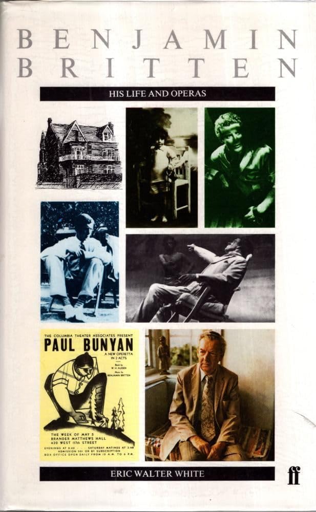 Benjamin Britten: His Life and Operas