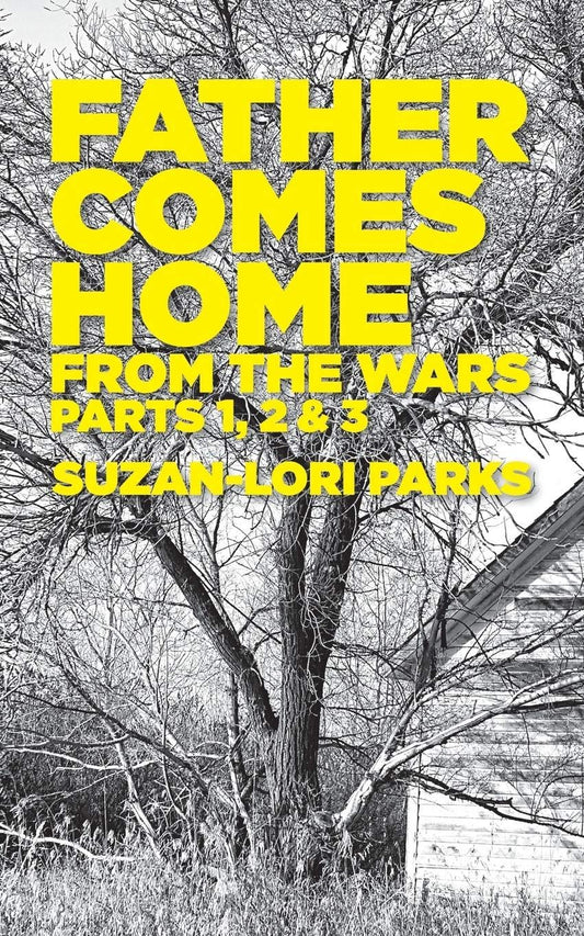 Father Comes Home From the Wars, Parts 1, 2 & 3 - 9879