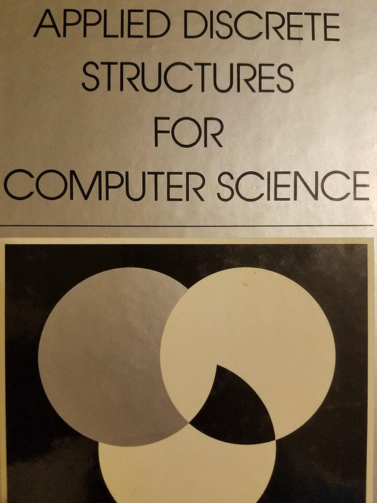 Applied discrete structures for computer science (SRA computer science series) - 5132