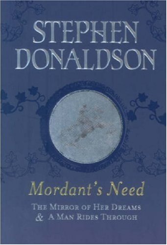 Mordant's Need: The Mirror of Her Dreams & a Man Rides Through - 5804