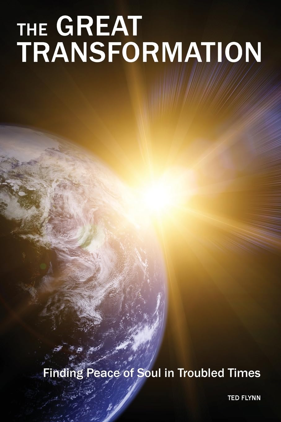 The Great Transformation: Finding Peace of Soul in Troubled Times - 2451