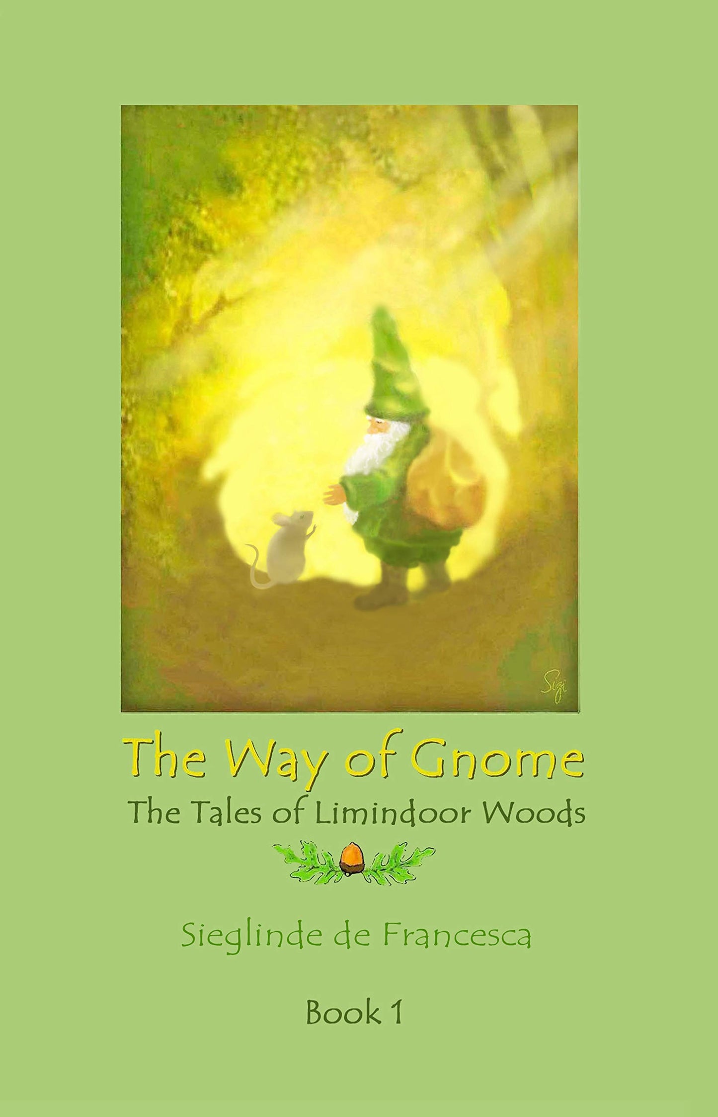The Way of Gnome - Tales of Limindoor Woods