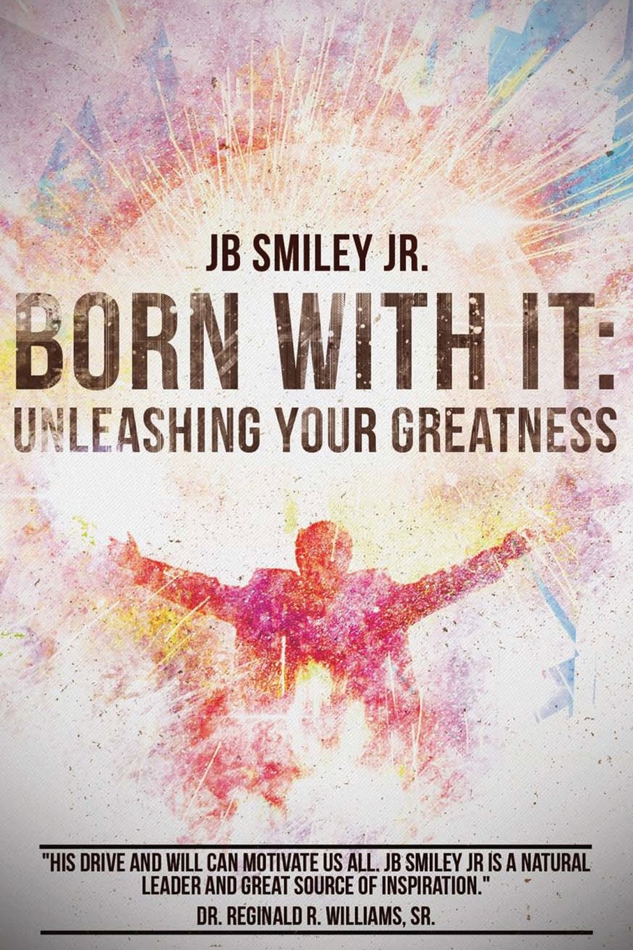Born With It: Unleashing Your Greatness