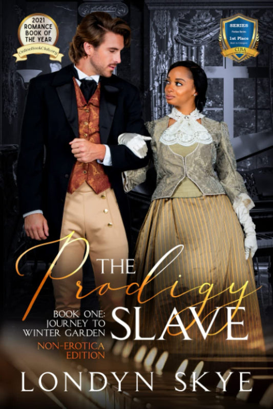 The Prodigy Slave, Book One: Journey to Winter Garden (Revised Edition 2020)