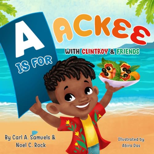 A is for Ackee - with Clintroy & Friends - 5319