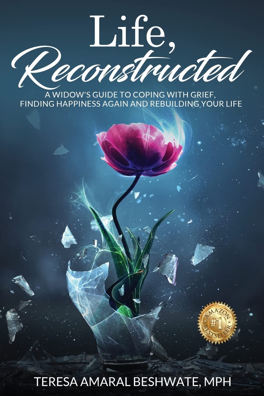 Life, Reconstructed - A Widow's Guide to Coping with Grief, Finding Happiness Again, and Rebuilding Your Life - 4539