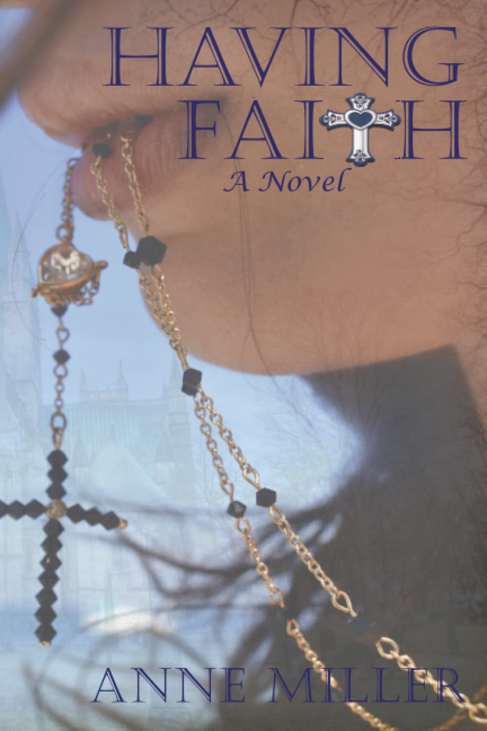 Having Faith: A Novel (The Last Photograph Series)