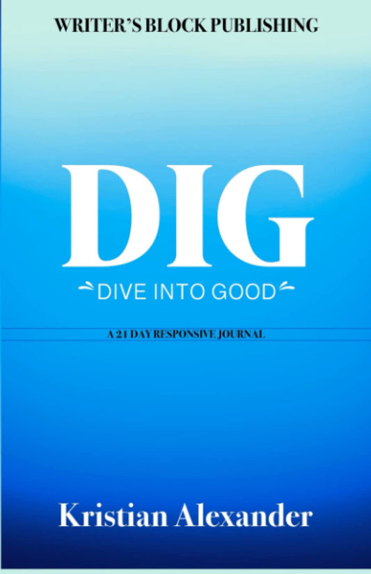 DIG: A 21 Day Responsive Guide
