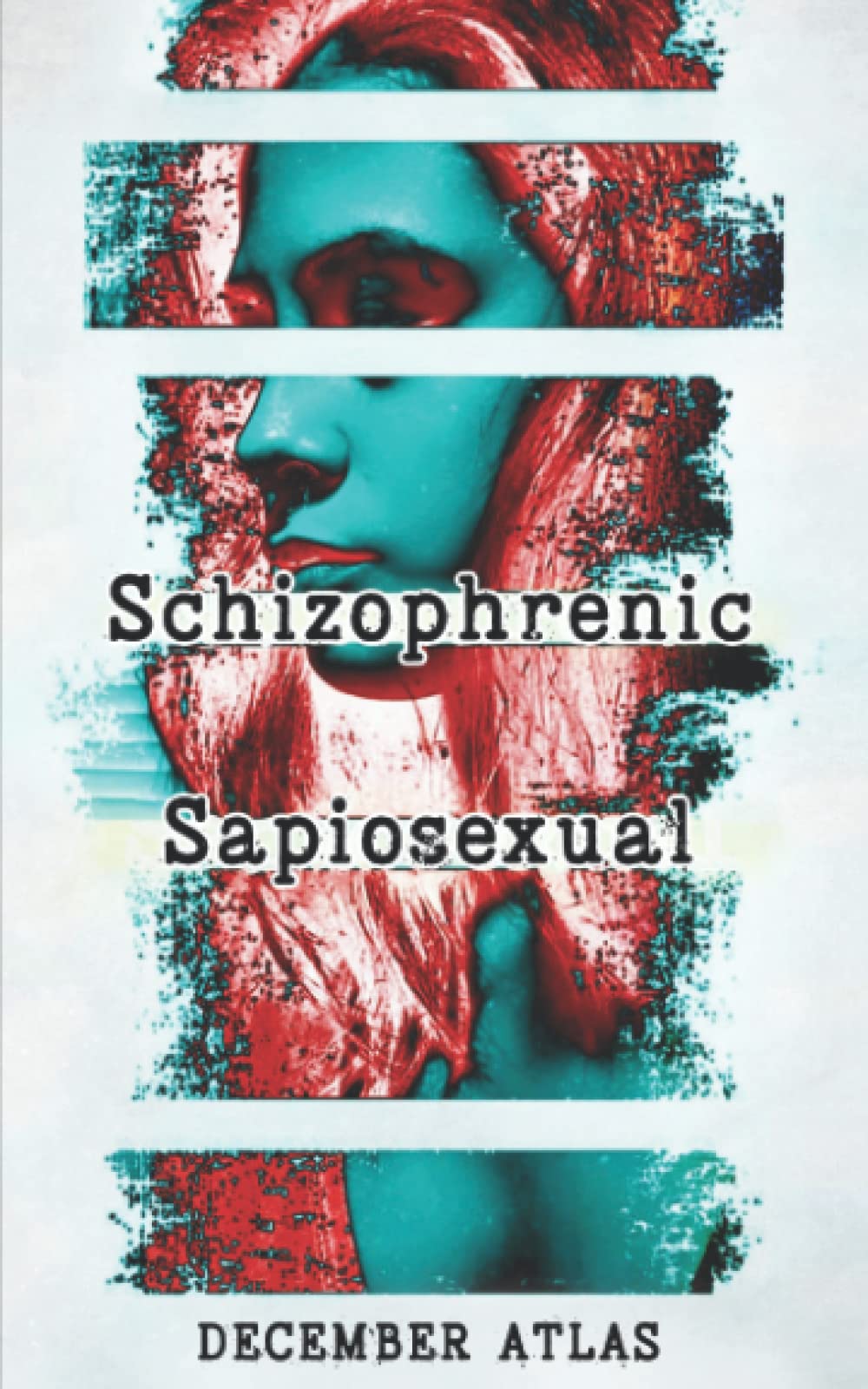 Schizophrenic Sapiosexual