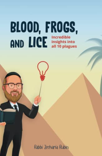 Blood, Frogs, and Lice: Incredible Insights Into All Ten Plagues - 7828