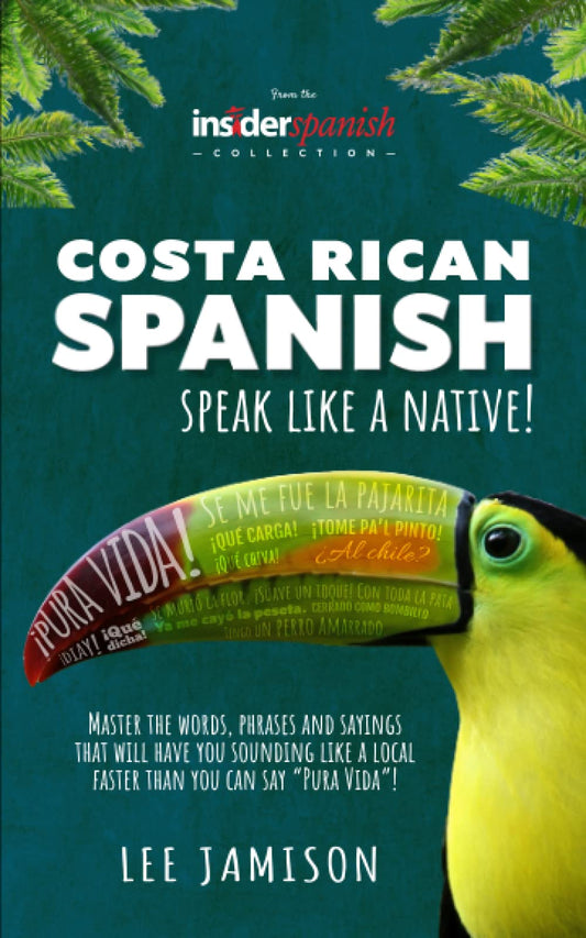 Costa Rican Spanish: Speak like a Native! - 2194
