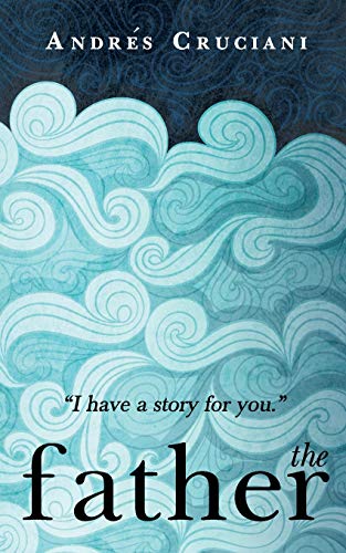The Father: A Novel