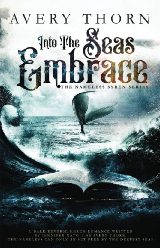 Into The Seas Embrace (The Nameless Syren Series) - 7346