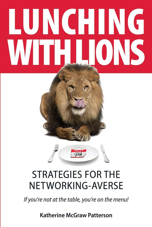 Lunching with Lions: Strategies for the Networking-Averse - 2666