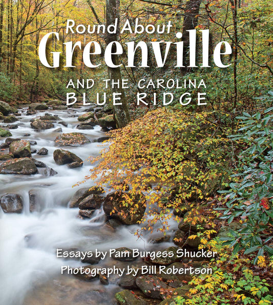 Round About Greenville and the Carolina Blue Ridge