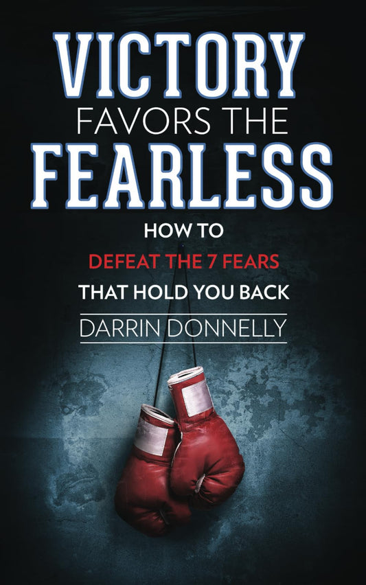 Victory Favors the Fearless: How to Defeat the 7 Fears That Hold You Back (Sports for the Soul) - 1434