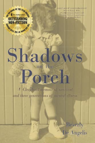 Shadows on the Porch: A Cleveland memoir of survival and three generations of mental illness