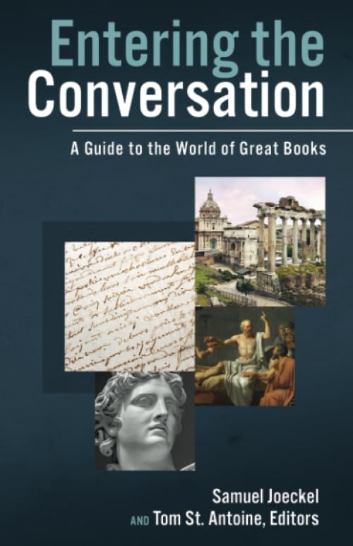 Entering the Conversation: A Guide to the World of Great Books