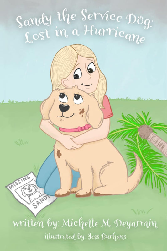 Sandy the Service Dog: Lost in a Hurricane (The Adventures of Sandy the Service Dog) - 9446