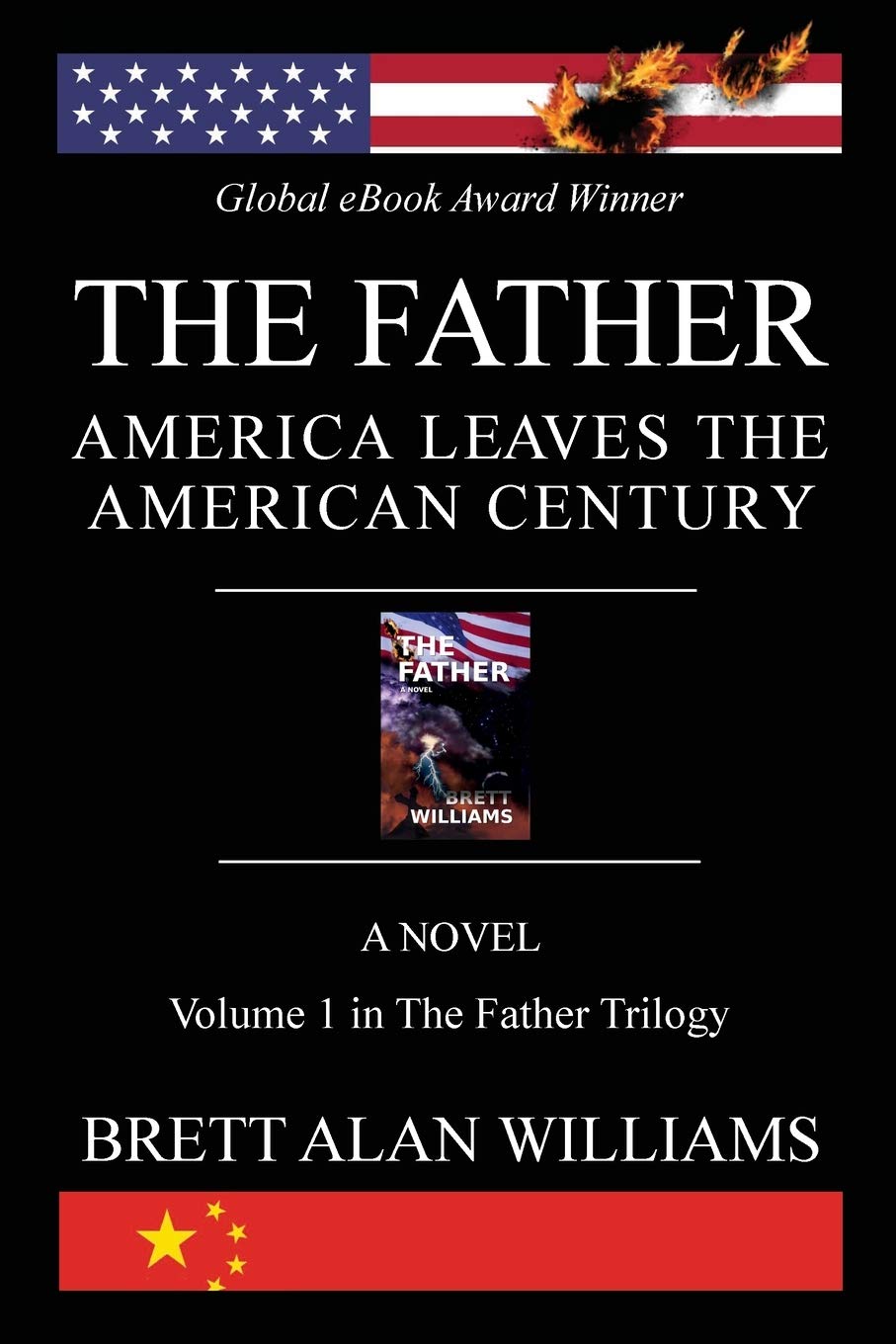 The Father: America Leaves the American Century (The Father Trilogy)