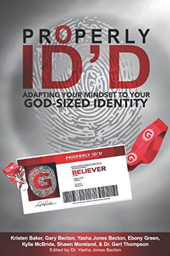 Properly ID'D: Adapting Your Mindset to Your God-Sized Identity