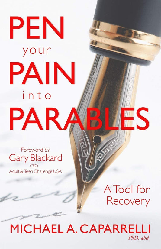 Pen Your Pain Into Parables: A Tool for Recovery - 1483