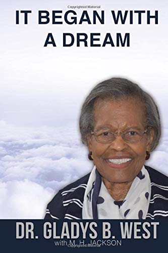 IT BEGAN WITH A DREAM: Dr. Gladys B. West - 6103