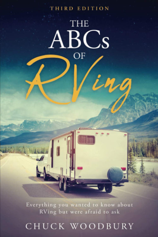 The ABCs of RVing: Everything you wanted to know about RVing but were afraid to ask - 5633