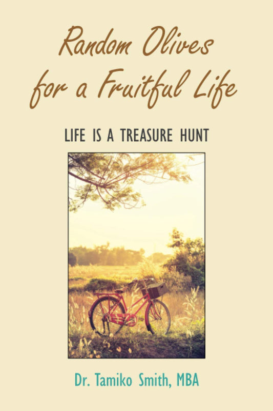 Random Olives for a Fruitful Life: Life Is a Treasure Hunt - 119