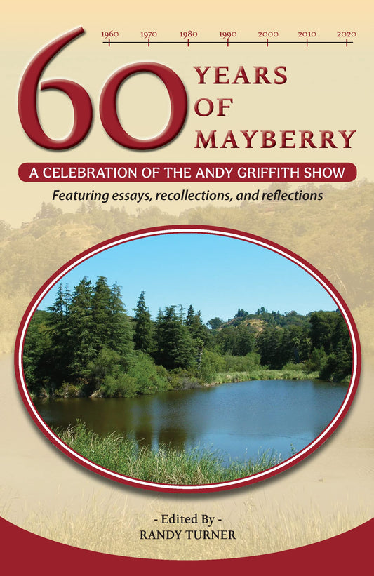 60 Years of Mayberry: A Celebration of The Andy Griffith Show