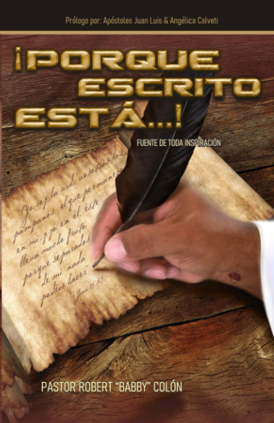 ¡Porque escrito está...!: Fuente de toda inspiración (Spanish Edition)