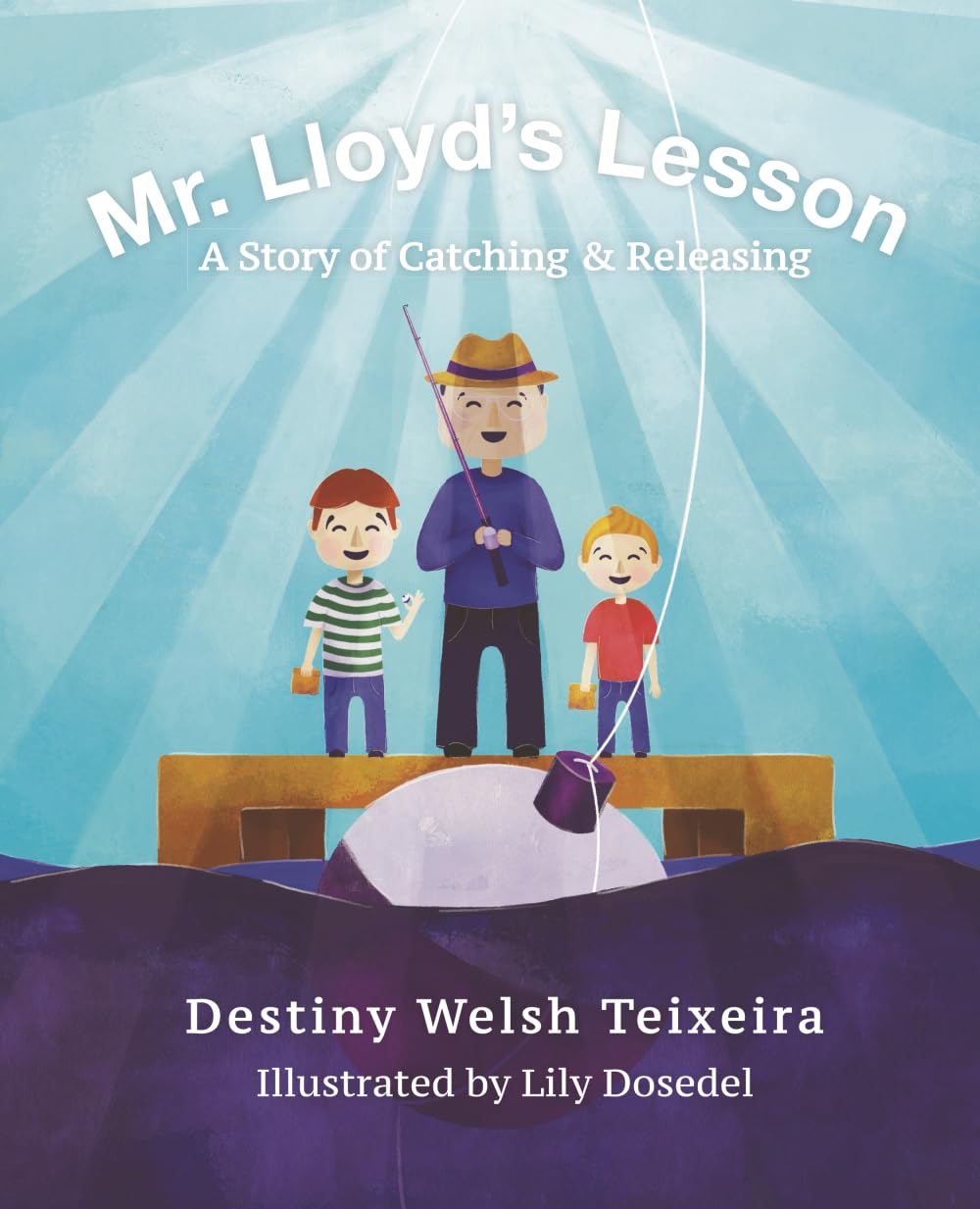 Mr. Lloyd's Lesson: A story about catching & releasing - 1580