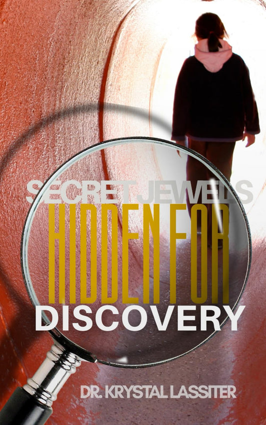 Secret Jewels Hidden For Discovery: Guide to Identifying and Activating Valuable Jewels Within You - 2924
