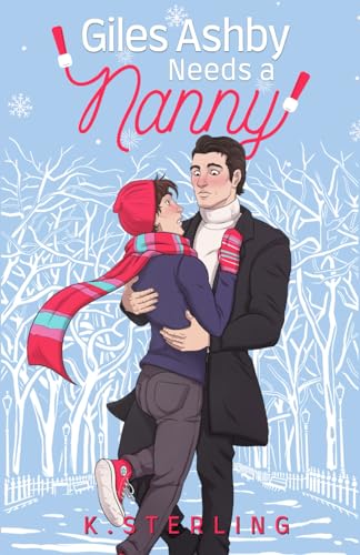 Giles Ashby Needs A Nanny: Nannies of New York Book 2 - 6034