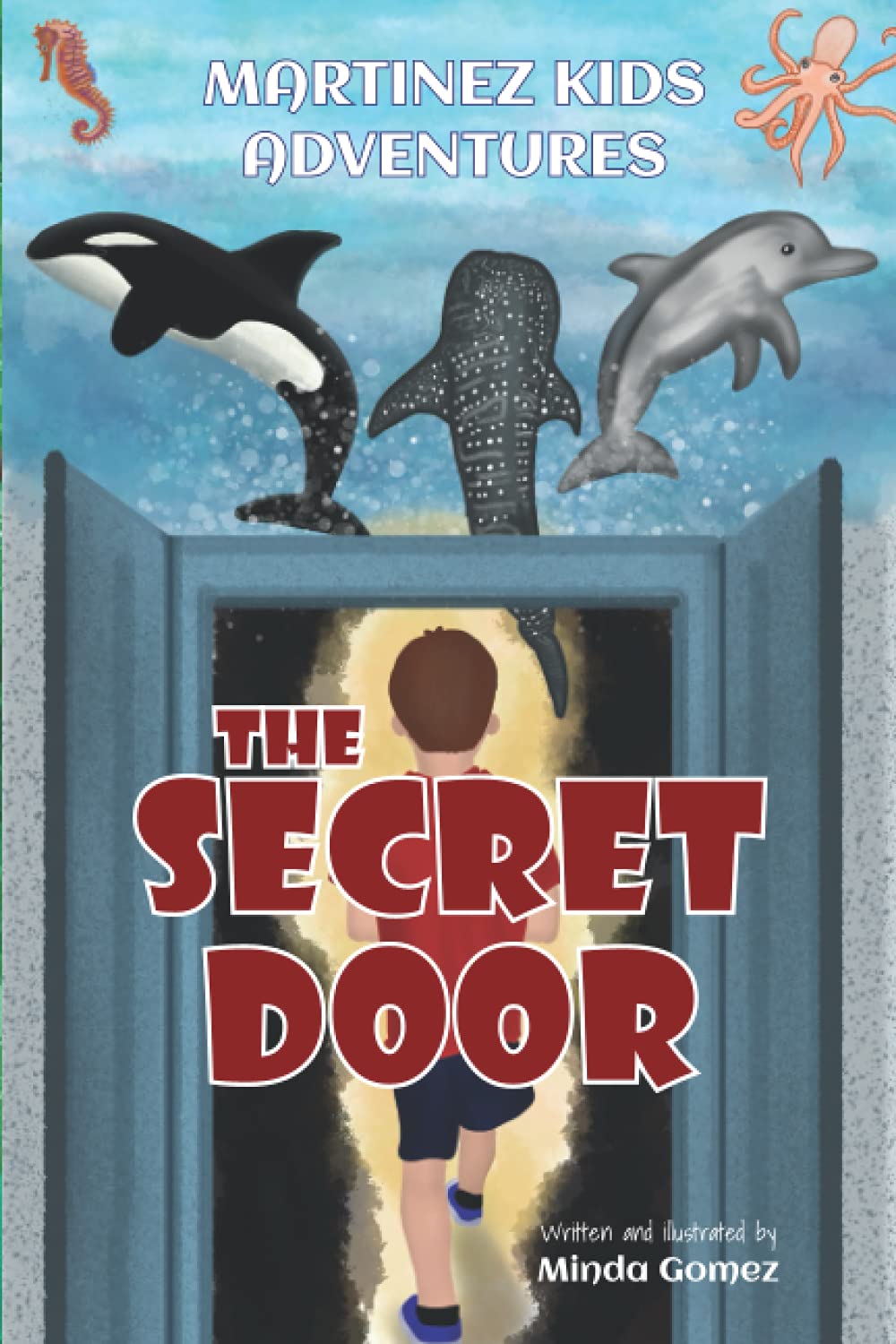 The Secret Door (Martinez Kids Adventures) - 4625