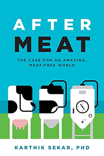 After Meat: The Case for an Amazing, Meat-Free World - 2496