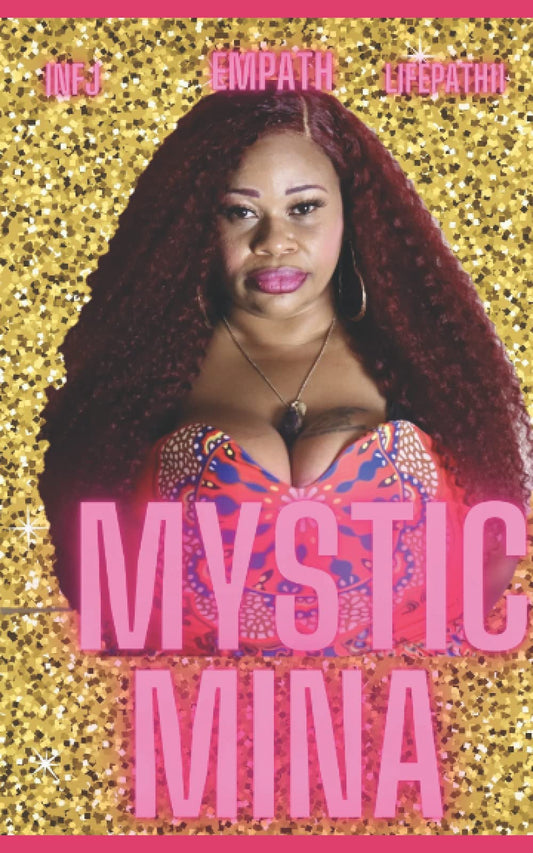 Mystic Mina: My Life, Love, and Lessons as an Empath