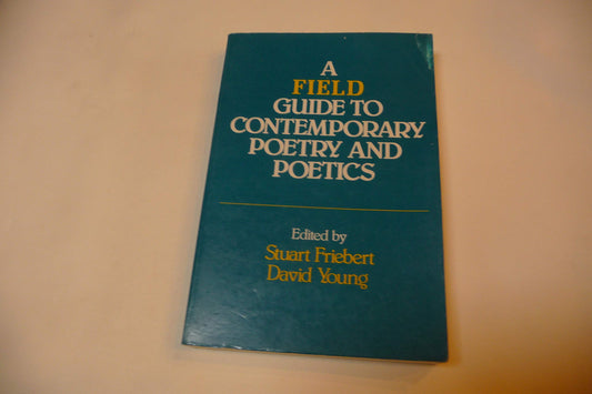 A Field Guide to Contemporary Poetry and Poetics