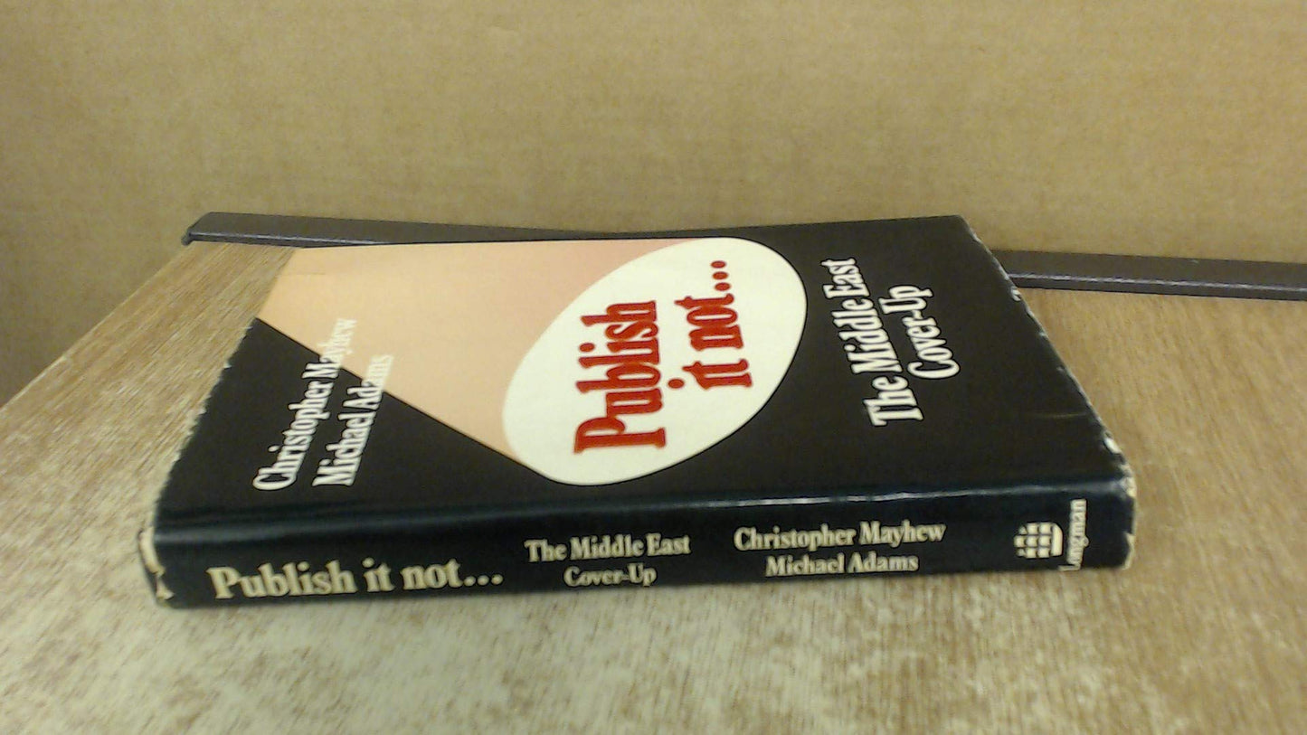 Publish it not: The Middle East cover-up