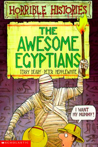 The Awesome Egyptians (Horrible Histories)