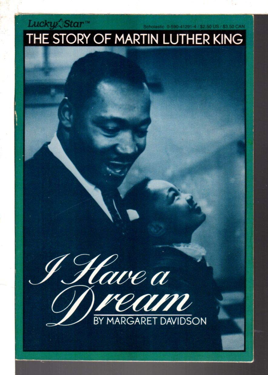 I Have a Dream: The Story of Martin Luther King
