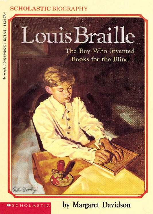 Louis Braille: The Boy Who Invented Books for the Blind - 3368